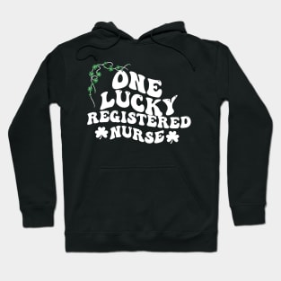 One Lucky Registered Nurse , St Patrick's Day Hoodie